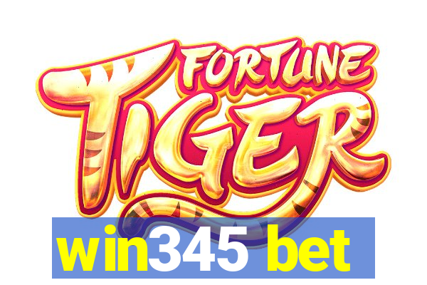 win345 bet