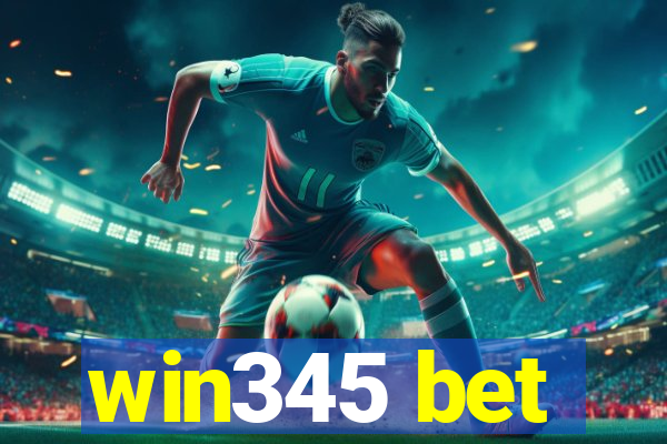 win345 bet