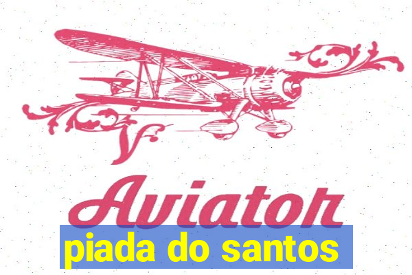 piada do santos