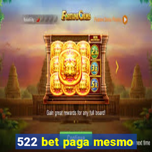 522 bet paga mesmo