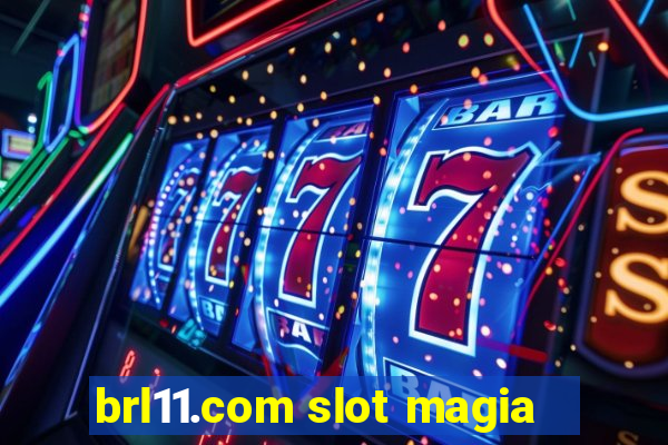 brl11.com slot magia