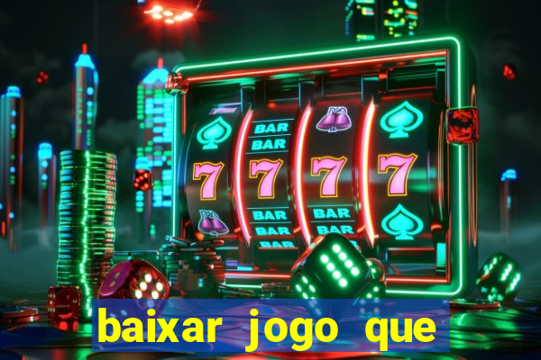 baixar jogo que paga dinheiro