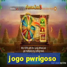 jogo pwrigoso