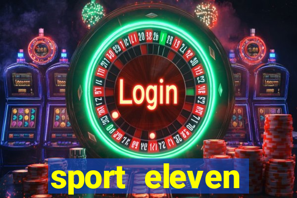 sport eleven tickets login