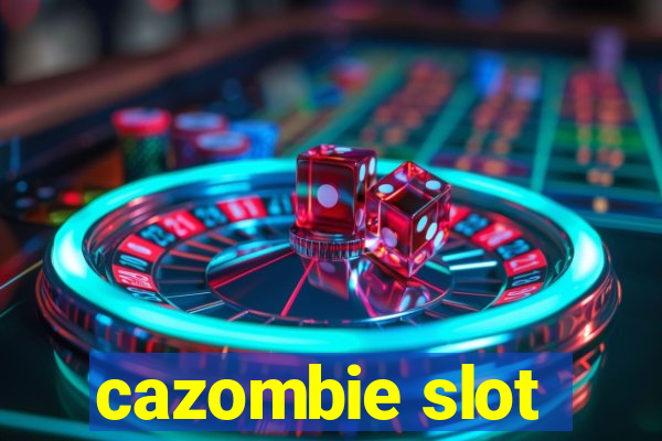 cazombie slot