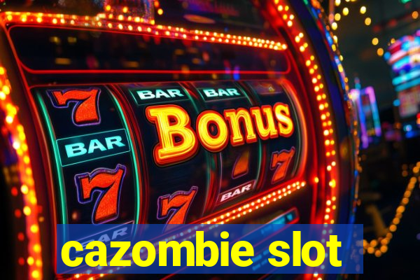 cazombie slot