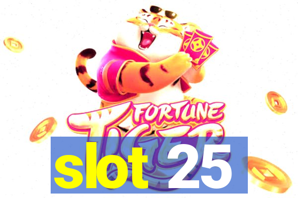 slot 25