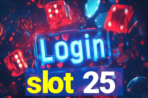 slot 25