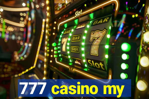 777 casino my