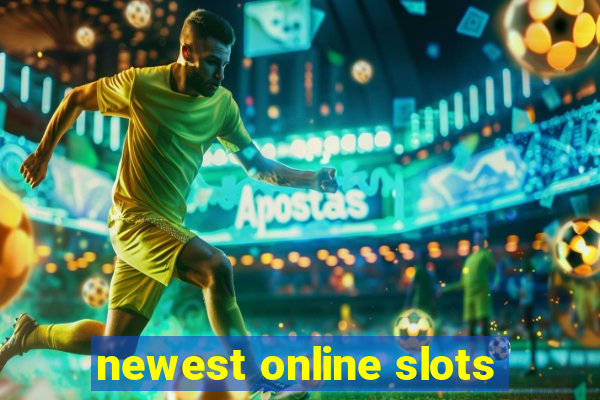 newest online slots