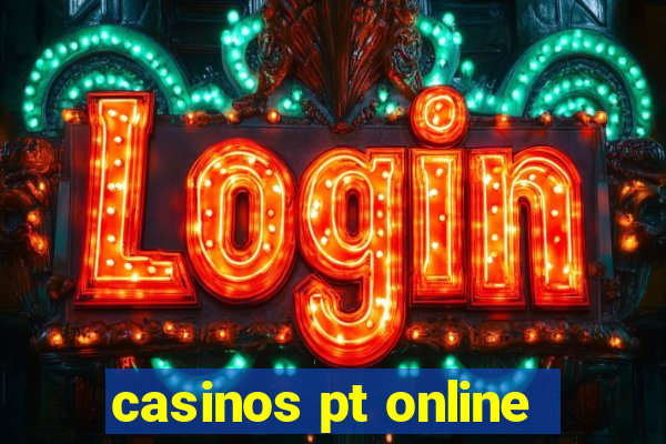 casinos pt online