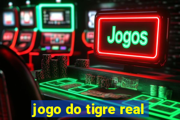 jogo do tigre real