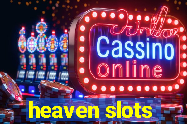 heaven slots