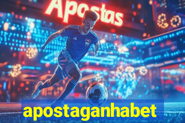 apostaganhabet