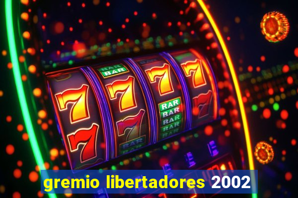 gremio libertadores 2002