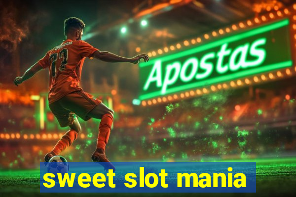 sweet slot mania