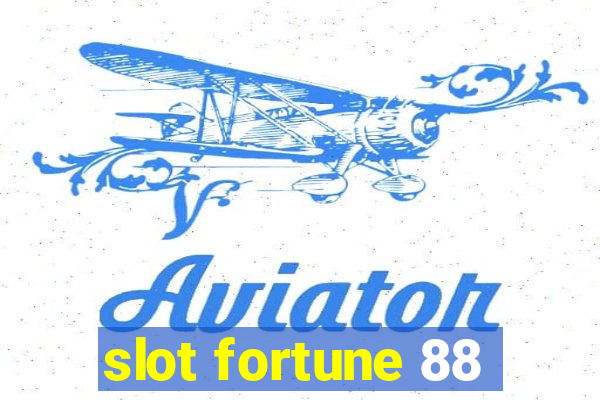 slot fortune 88