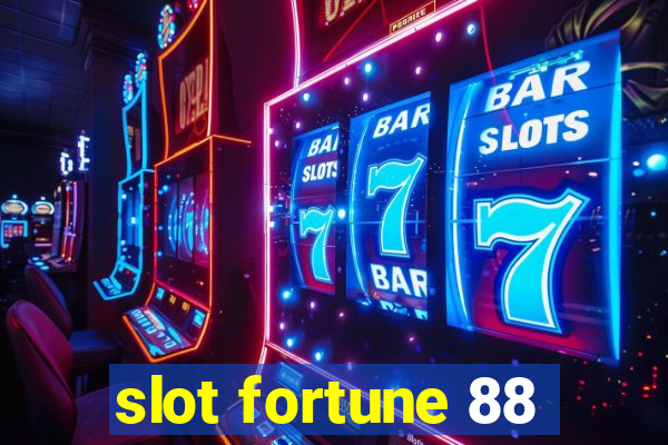 slot fortune 88