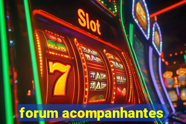 forum acompanhantes