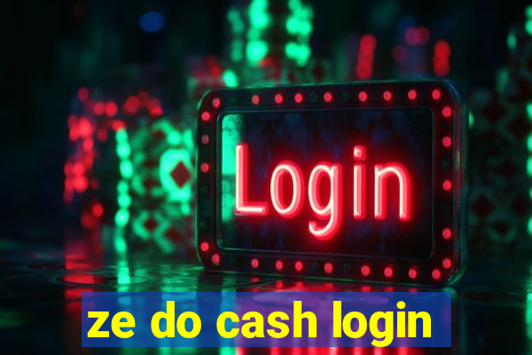 ze do cash login