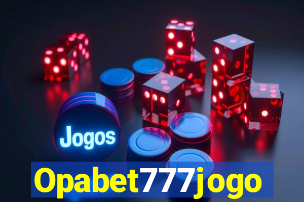 Opabet777jogo