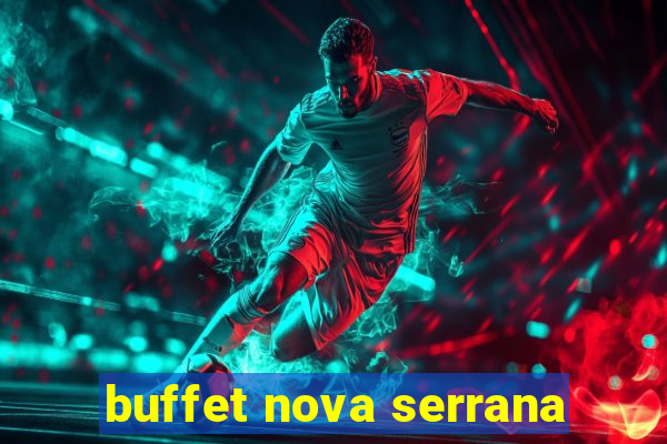 buffet nova serrana