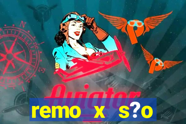 remo x s?o bernardo palpite