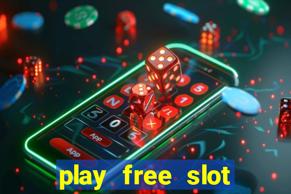 play free slot games no download