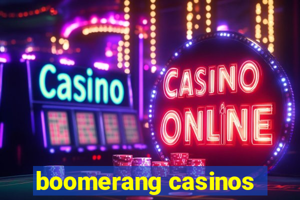 boomerang casinos