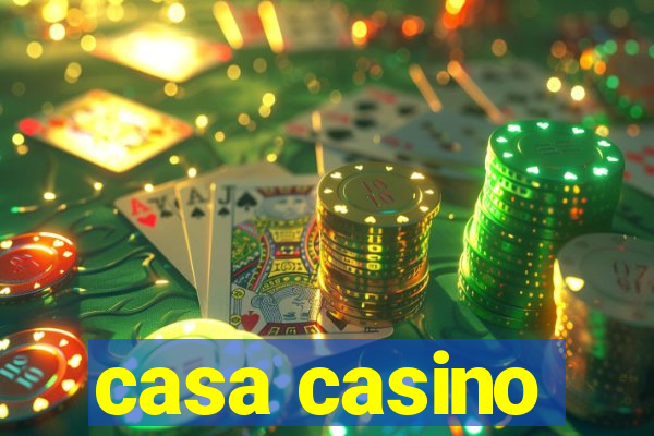 casa casino