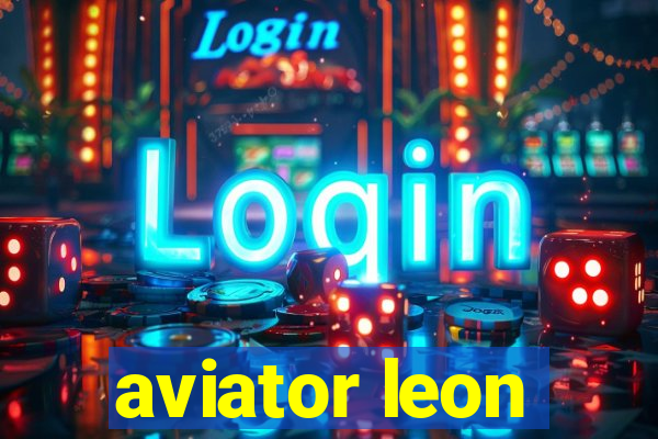 aviator leon