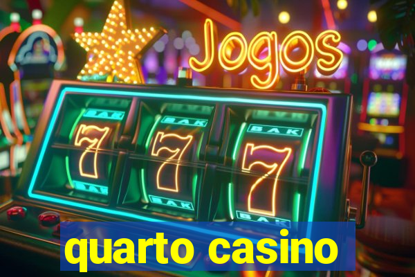 quarto casino