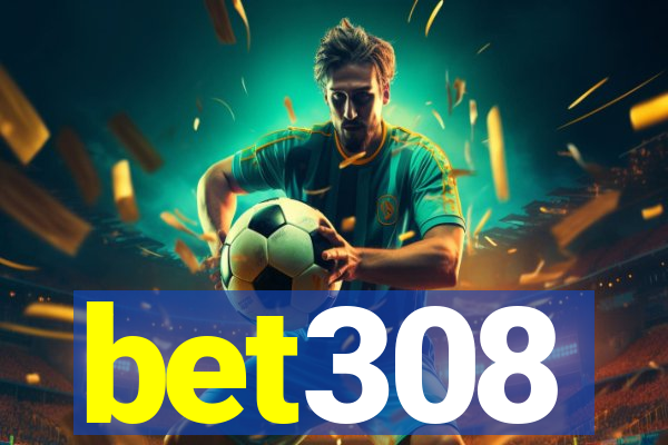 bet308