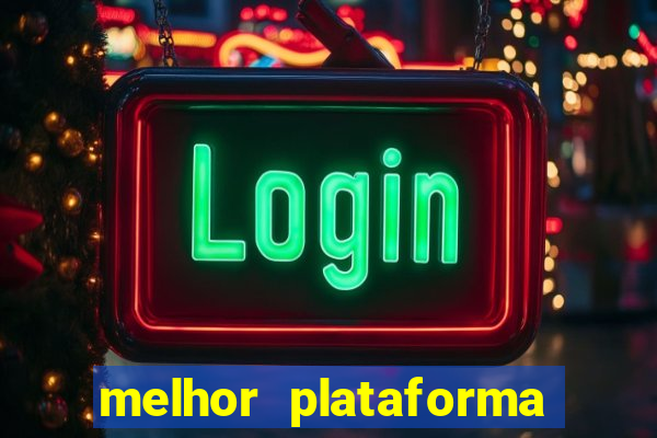 melhor plataforma para jogar o tigrinho