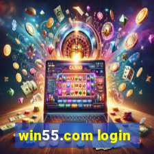 win55.com login