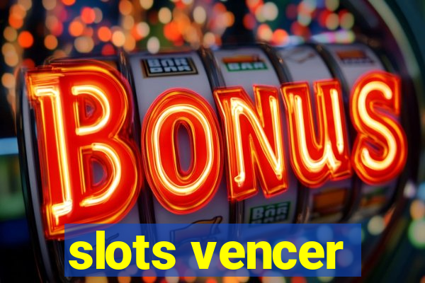 slots vencer