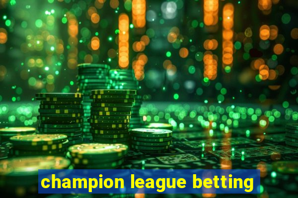 champion league betting