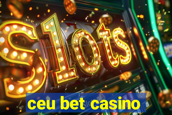 ceu bet casino