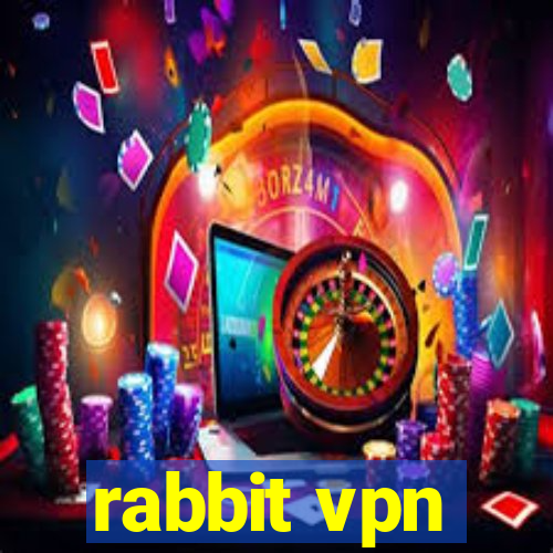 rabbit vpn