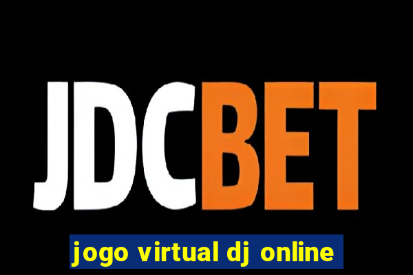 jogo virtual dj online