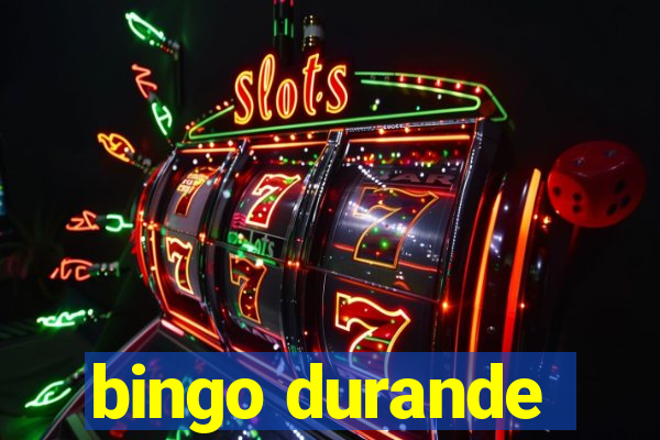 bingo durande