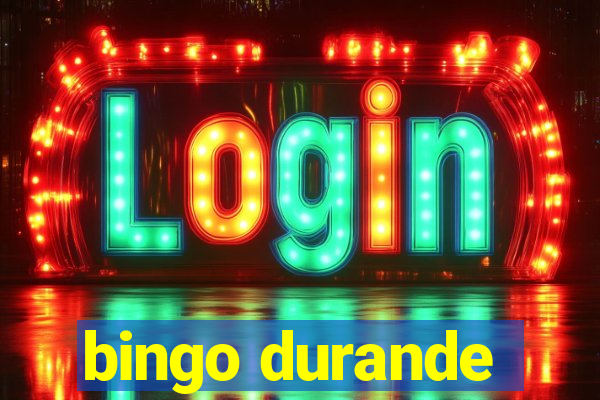 bingo durande