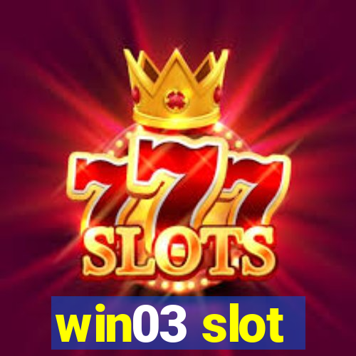 win03 slot