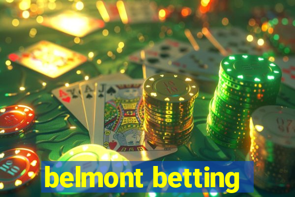 belmont betting