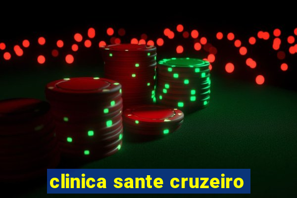 clinica sante cruzeiro