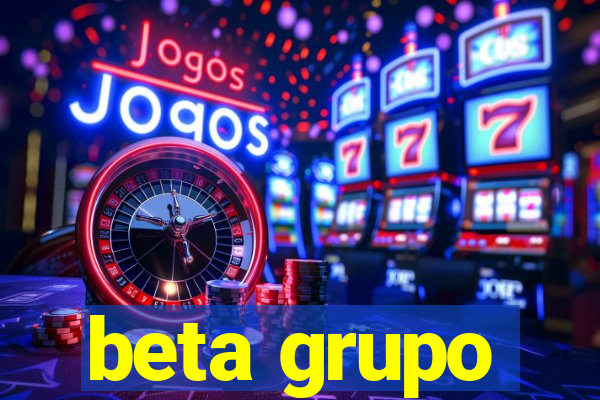 beta grupo