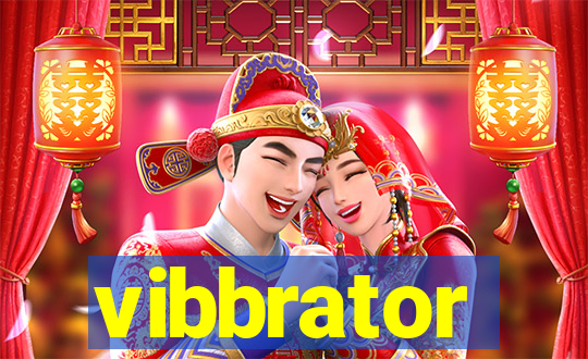 vibbrator