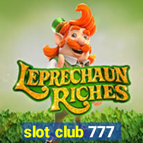 slot club 777