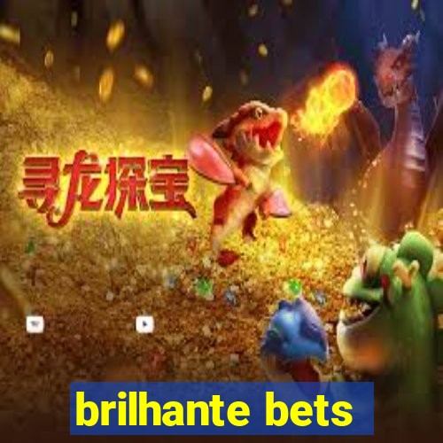 brilhante bets