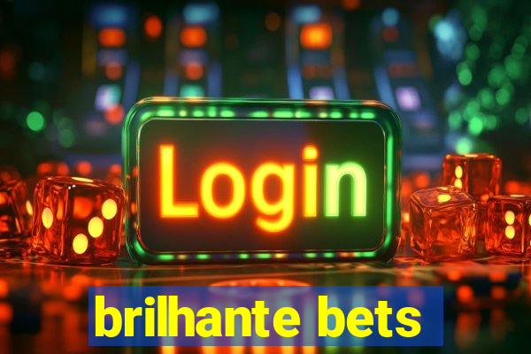 brilhante bets